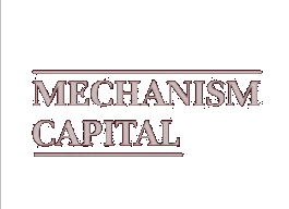 Mechanism Capital